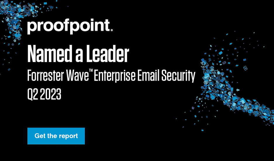 Forrester names Proofpoint a Leader in the 2023 Enterprise Email